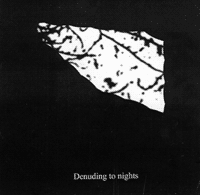 «Denuding to nights»